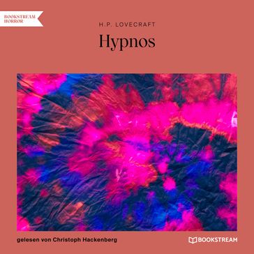 Hypnos (Ungekürzt) - H. P. Lovecraft