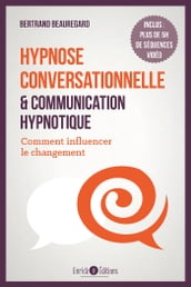 Hypnose conversationnelle et communication hypnotique