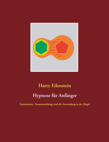 Hypnose für Anfänger - Harry Eilenstein