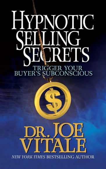 Hypnotic Selling Secrets - Joe Vitale