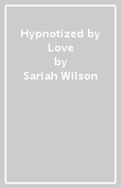 Hypnotized by Love