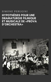 Hypothèses Pour Une Dramaturgie Filmique Et Musicale De 