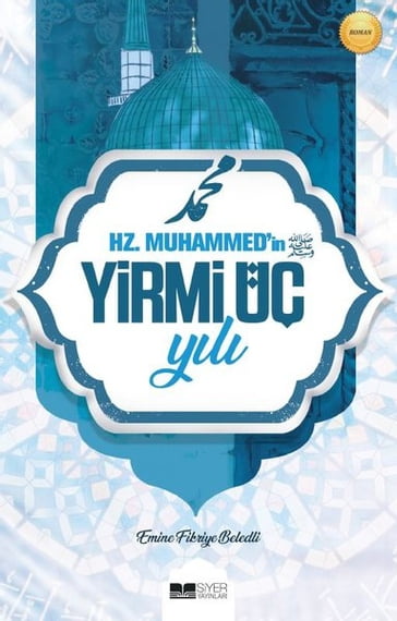 Hz. Muhammed'in Yirmi Üç Yl - Emine Fikriye Beledli