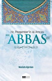 Hz. Peygamber in Amcas Hz. Abbas