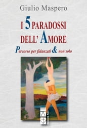 I 5 paradossi dell amore