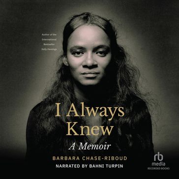 I Always Knew - Barbara Chase-Riboud