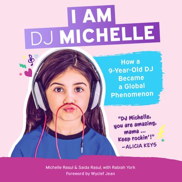 I Am DJ Michelle - Saida Rasul - Michelle Rasul - Rabiah York Lumbard