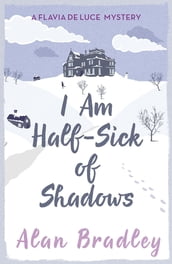 I Am Half-Sick of Shadows