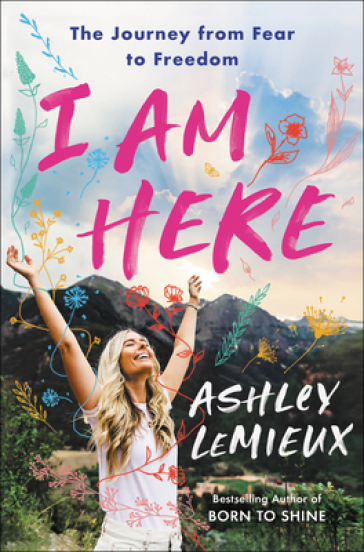 I Am Here - Ashley LeMieux