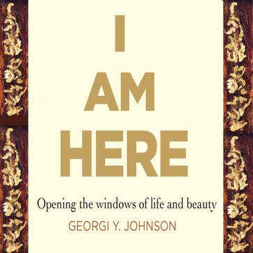 I Am Here - Georgi Y. Johnson