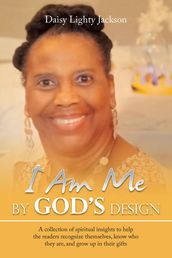 I Am Me by God s Design