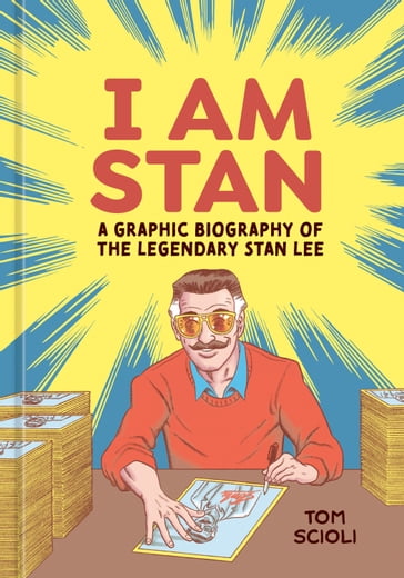 I Am Stan - Tom Scioli