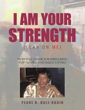 I Am Your Strength