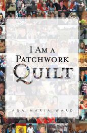 I Am a Patchwork Quilt