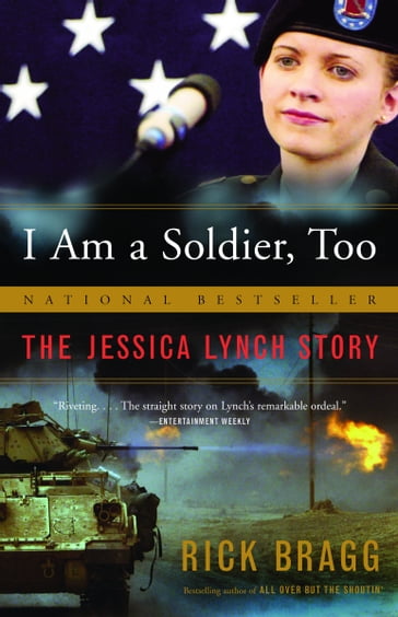 I Am a Soldier, Too - Rick Bragg