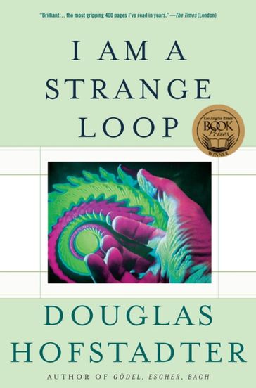 I Am a Strange Loop - Douglas R Hofstadter