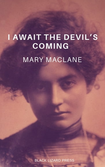 I Await the Devil's Coming - Mary MacLane