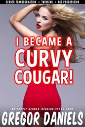 I Became a Curvy Cougar!