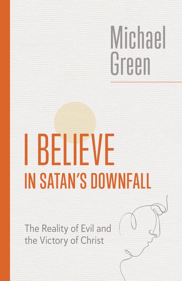 I Believe in Satan's Downfall - Michael Green