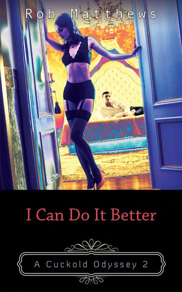 I Can Do It Better - Rob Matthews