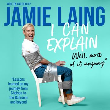 I Can Explain - Jamie Laing