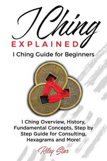 I Ching Explained - Riley Star
