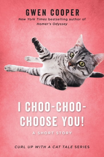 I Choo-Choo-Choose You! - Gwen Cooper