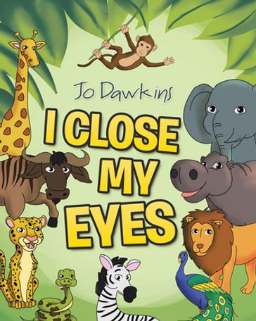 I Close My Eyes - Jo Dawkins