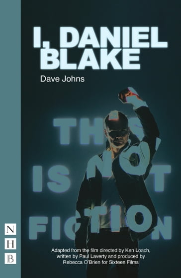 I, Daniel Blake (NHB Modern Plays) - Paul Laverty - Dave Johns