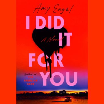 I Did It For You - Amy Engel