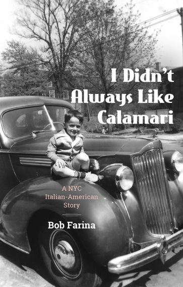 I Didn't Always Like Calamari - Bob Farina