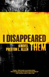 I Disappeared Them: A Novel