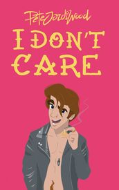 I Don t Care