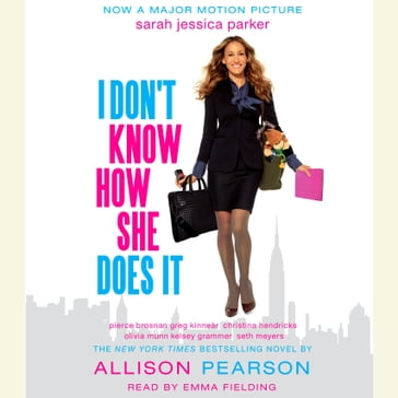 I Don't Know How She Does It - Allison Pearson
