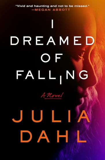 I Dreamed of Falling - Julia Dahl