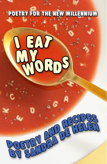 I Eat My Words - Sandra de Helen