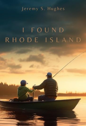 I Found Rhode Island - Jeremy Hughes - Rhonda Qualls