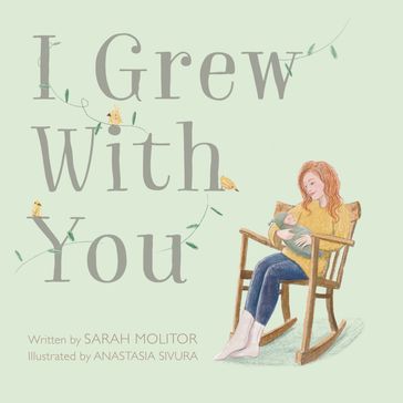 I Grew With You - Sarah Molitor