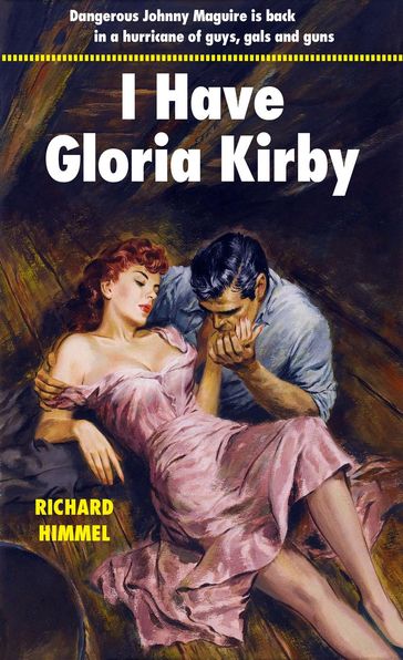 I Have Gloria Kirby - Richard Himmel