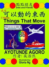 I Have Things That Move