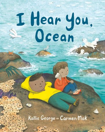 I Hear You, Ocean - Kallie George