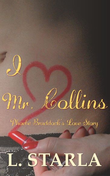 I Heart Mr. Collins - L. Starla