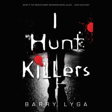 I Hunt Killers - Barry Lyga