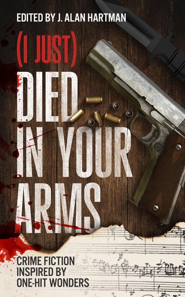 (I Just) Died in Your Arms - Josh Pachter - Barb Goffman