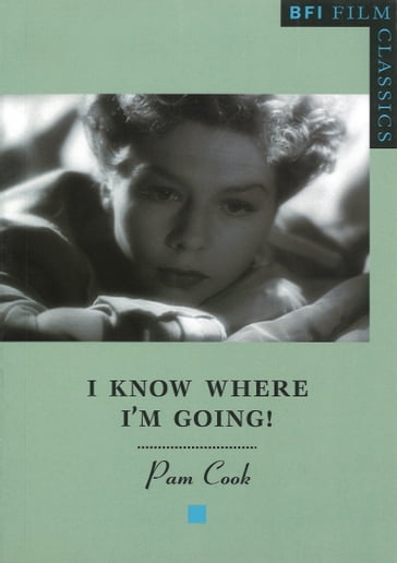 I Know Where I'm Going! - Pam Cook