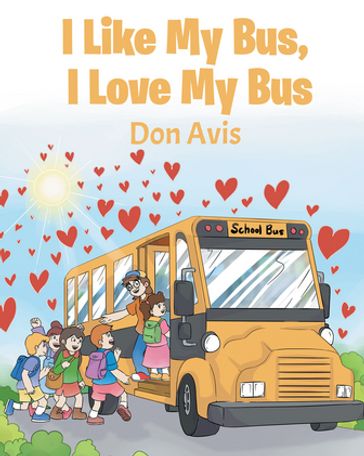 I Like My Bus, I Love My Bus - Don Avis