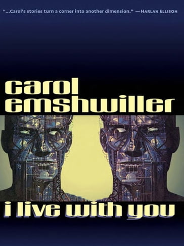 I Live with You - Carol Emshwiller