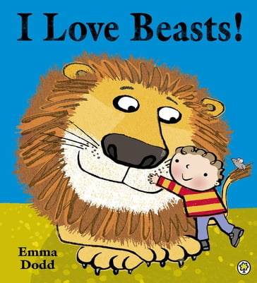I Love Beasts! - Emma Dodd