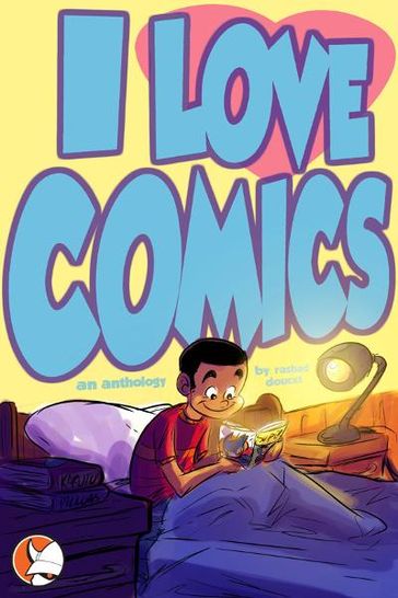 I Love Comics- Graphic Novel - Rashad Doucet