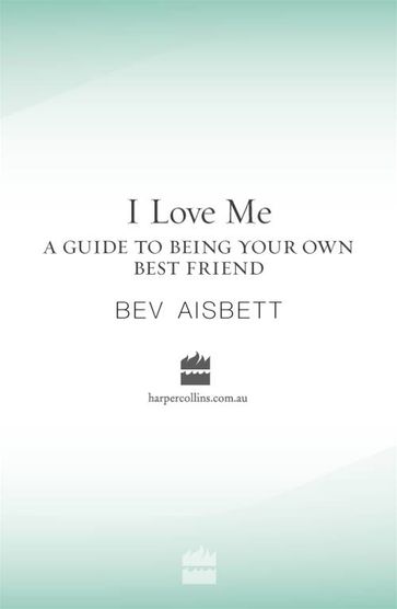 I Love Me - Bev Aisbett